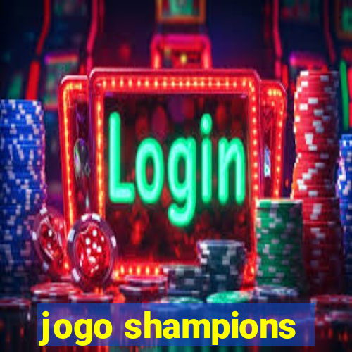 jogo shampions