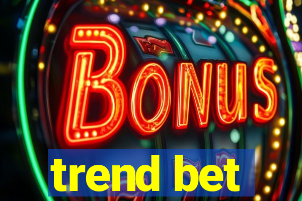 trend bet