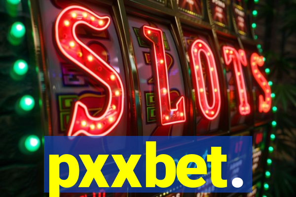 pxxbet.