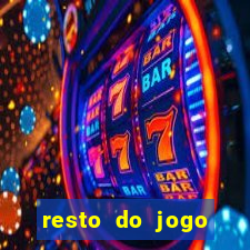 resto do jogo placar atual