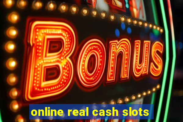 online real cash slots