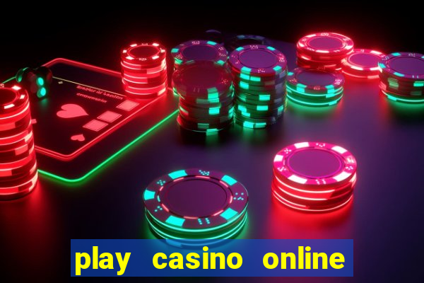 play casino online for real money