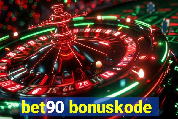 bet90 bonuskode