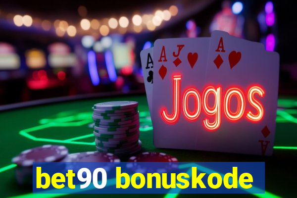 bet90 bonuskode