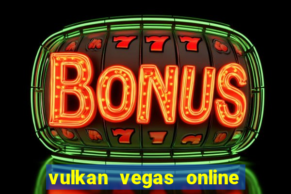 vulkan vegas online casino argentina