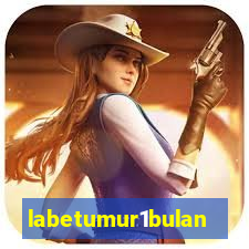 labetumur1bulan