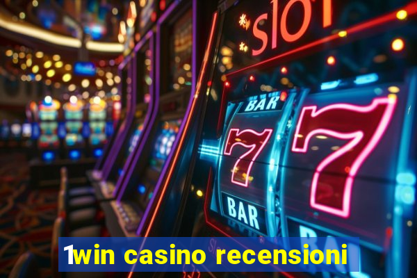 1win casino recensioni