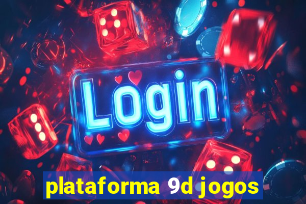 plataforma 9d jogos