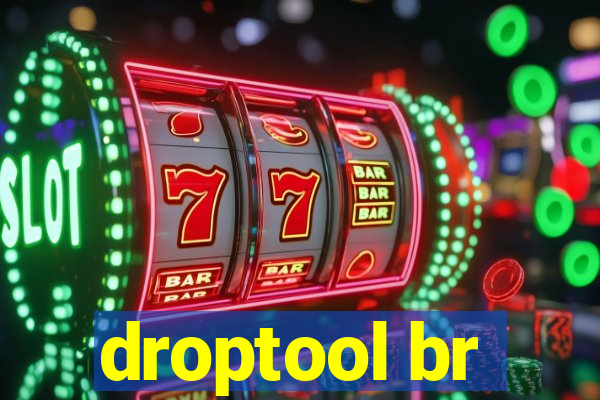 droptool br