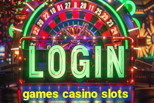 games casino slots