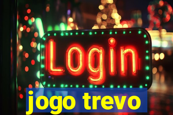 jogo trevo