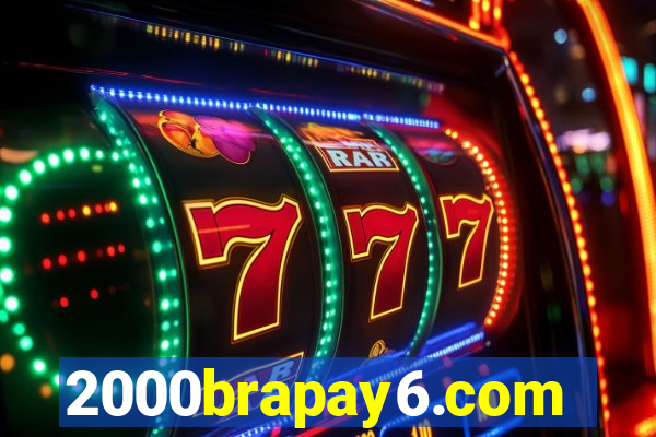 2000brapay6.com