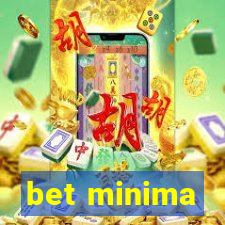 bet minima