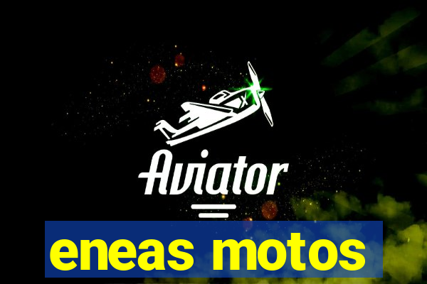 eneas motos