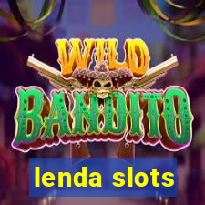 lenda slots