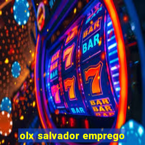 olx salvador emprego