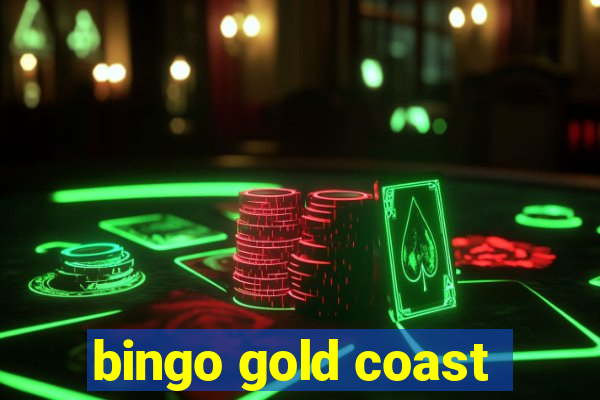 bingo gold coast