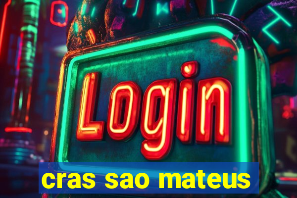 cras sao mateus