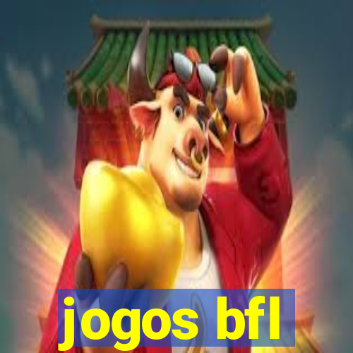 jogos bfl