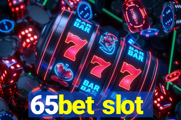 65bet slot