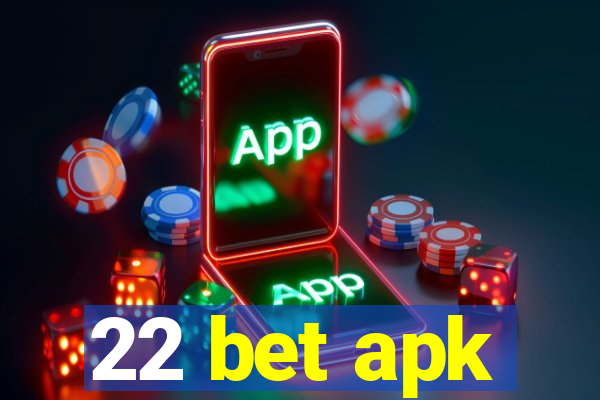 22 bet apk