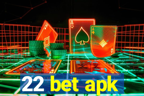 22 bet apk