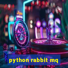 python rabbit mq