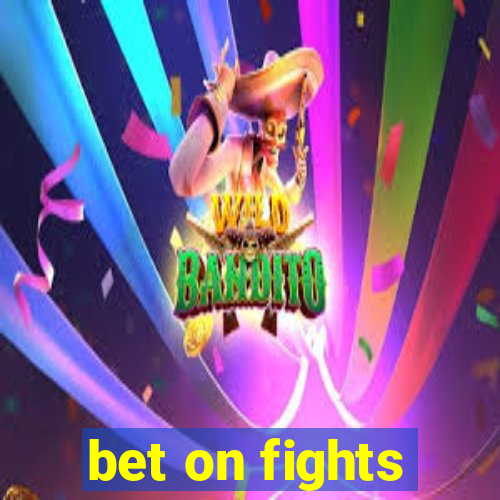 bet on fights