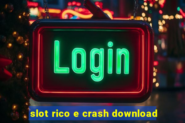 slot rico e crash download