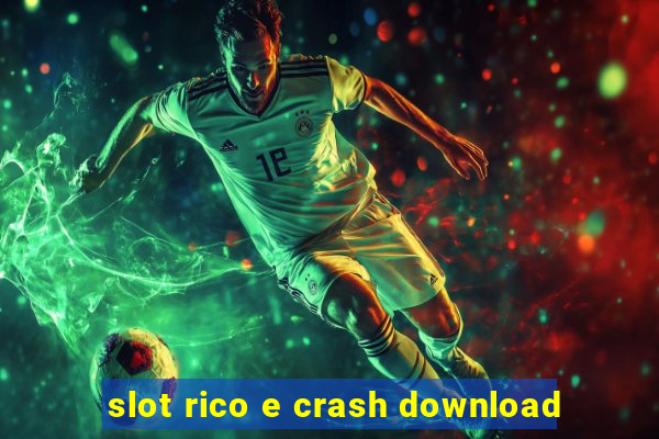 slot rico e crash download