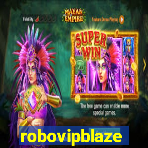 robovipblaze