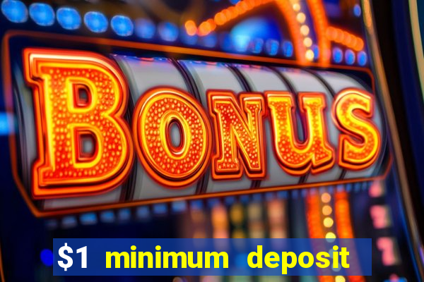 $1 minimum deposit casino canada 2021