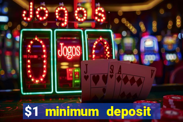 $1 minimum deposit casino canada 2021