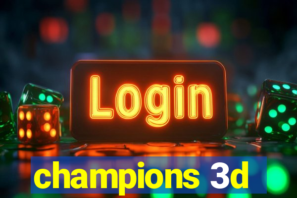 champions 3d