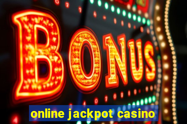 online jackpot casino