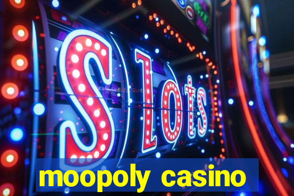 moopoly casino