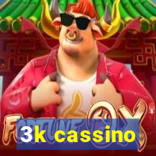 3k cassino