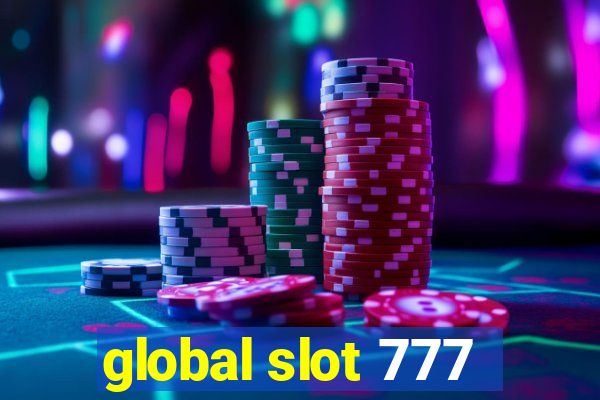 global slot 777