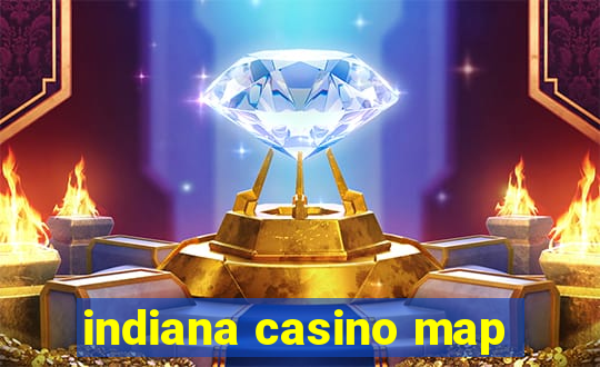 indiana casino map