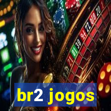 br2 jogos