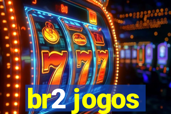 br2 jogos