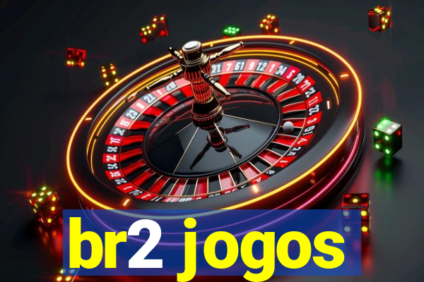 br2 jogos