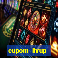 cupom livup primeira compra