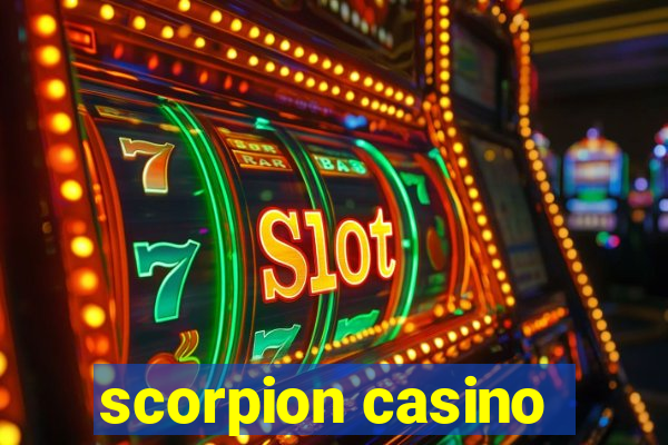 scorpion casino