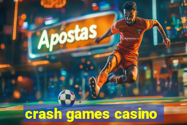 crash games casino