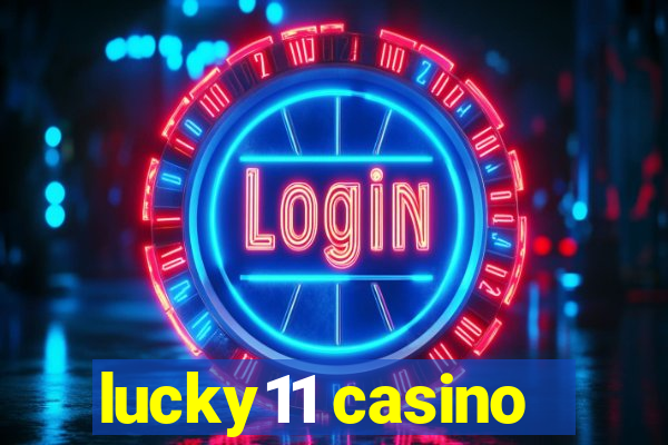 lucky11 casino