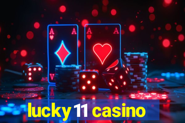 lucky11 casino