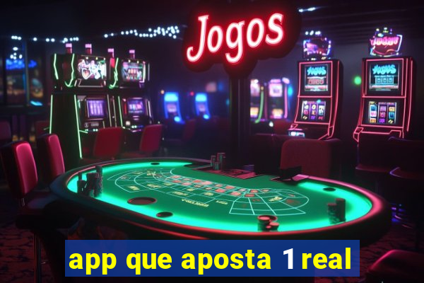 app que aposta 1 real