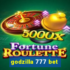 godzilla 777 bet