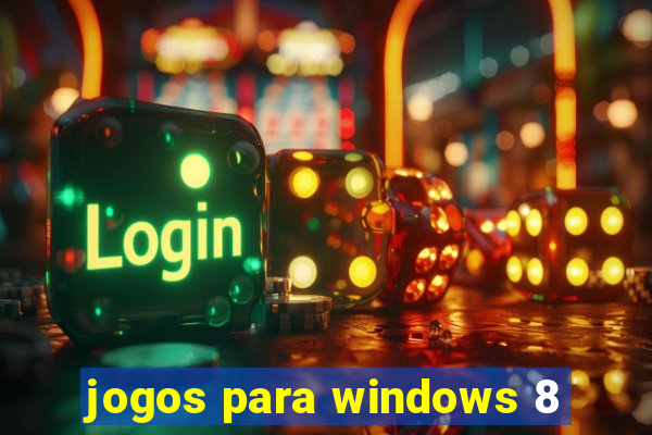 jogos para windows 8